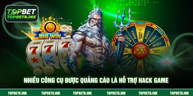 Nhiều công cụ được quảng cáo là hỗ trợ hack game