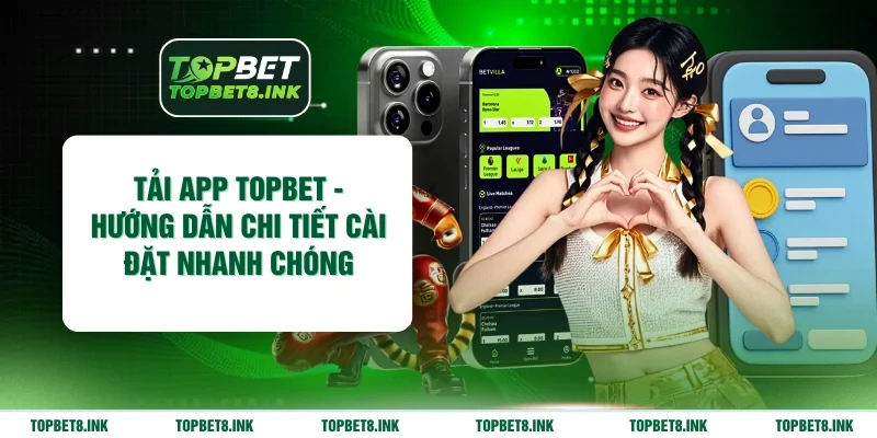Tải app Topbet