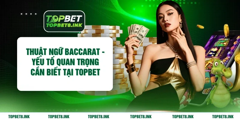 Thuật Ngữ Baccarat
