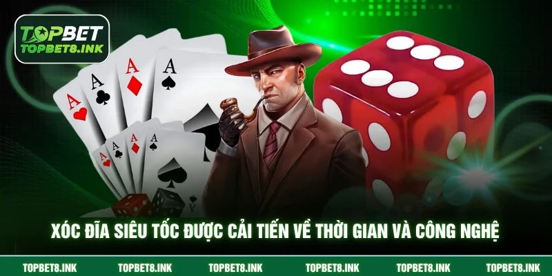 Xóc đĩa siêu tốc được cải tiến về thời gian và công nghệ